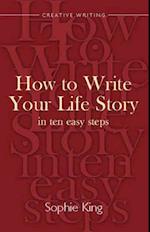 Write Your Life Story In Ten Easy Steps