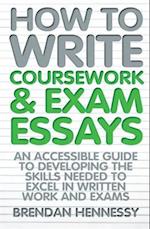 How to Write Coursework & Exam Essays, 6th Edition