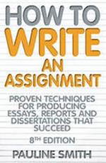 How To Write An Assignment, 8th Edition