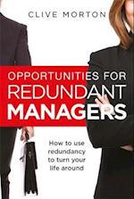 Opportunities For Redundant Managers