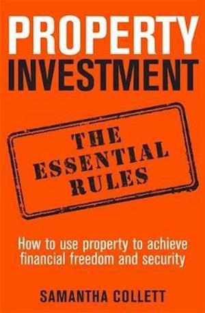 Property Investment: the essential rules