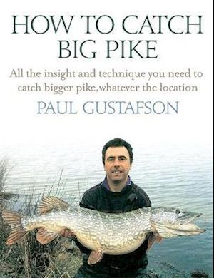 How to Catch Big Pike