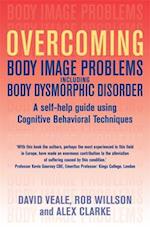 Overcoming Body Image Problems including Body Dysmorphic Disorder