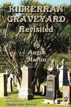 Kilkerran Graveyard Revisited