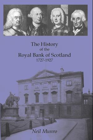 History of the Royal Bank of Scotland 1727-1927