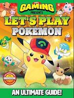 110% Gaming Presents: Let's Play Pokemon