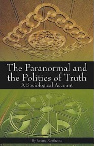 Paranormal and the Politics of Truth