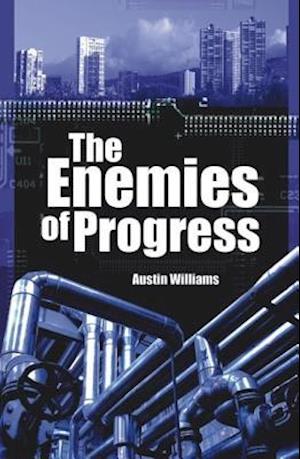 Enemies of Progress