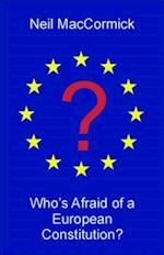 Who's Afraid of a European Constitution?