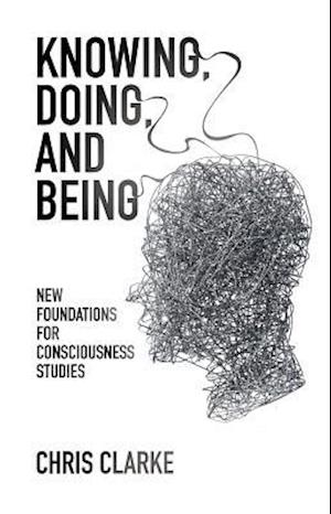 Knowing, Doing, and Being