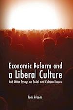 Economic Reform and a Liberal Culture