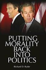 Putting Morality Back into Politics