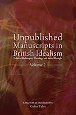 Unpublished Manuscripts in British Idealism - Volume 2
