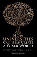 How Universities Can Help Create a Wiser World