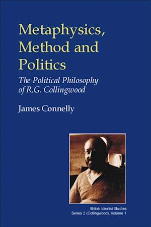 Metaphysics, Method and Politics