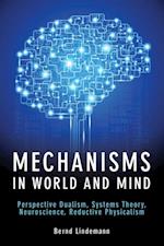 Mechanisms in World and Mind