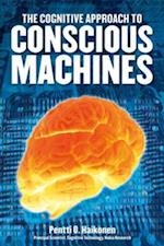 Cognitive Approach to Conscious Machines