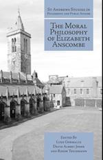 The Moral Philosophy of Elizabeth Anscombe