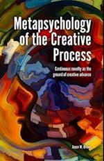 Metapsychology of the Creative Process