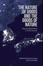 The Nature of Goods and the Goods of Nature
