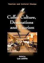 Coffee Culture, Destinations and Tourism