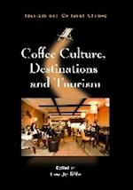 Coffee Culture, Destinations and Tourism