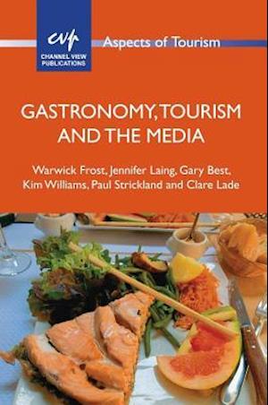 Gastronomy, Tourism and the Media