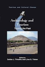 Archaeology and Tourism : Touring the Past 