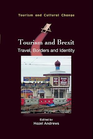 Tourism and Brexit : Travel, Borders and Identity