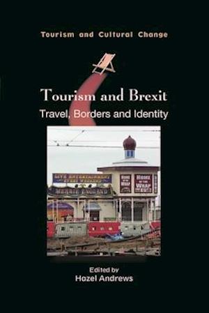 Tourism and Brexit : Travel, Borders and Identity