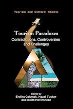 Tourism Paradoxes : Contradictions, Controversies and Challenges 