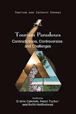 Tourism Paradoxes : Contradictions, Controversies and Challenges 