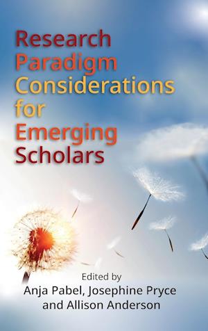 Research Paradigm Considerations for Emerging Scholars