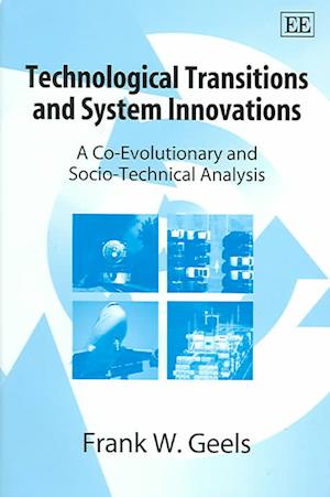 Technological Transitions and System Innovations