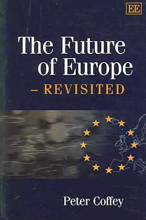 The Future of Europe – Revisited