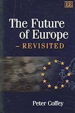 The Future of Europe – Revisited