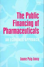 The Public Financing of Pharmaceuticals