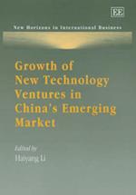 Growth of New Technology Ventures in China’s Emerging Market