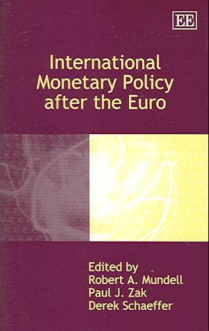 International Monetary Policy after the Euro