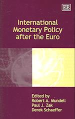 International Monetary Policy after the Euro