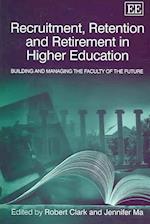 Recruitment, Retention and Retirement in Higher Education