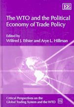 The WTO and the Political Economy of Trade Policy