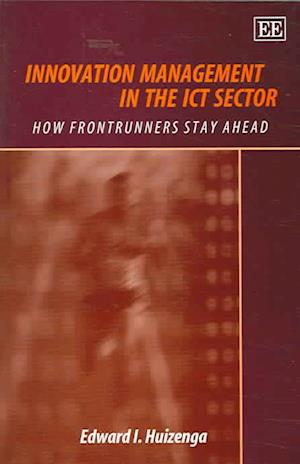 Innovation Management in the ICT Sector