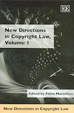 New Directions in Copyright Law, Volume 1