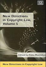 New Directions in Copyright Law, Volume 5