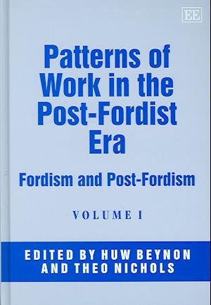 Patterns of Work in the Post-Fordist Era