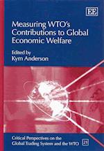 Measuring WTO’s Contributions to Global Economic Welfare