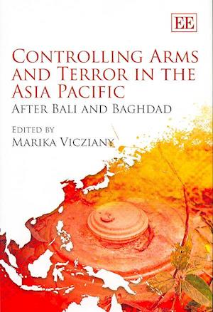 Controlling Arms and Terror in the Asia Pacific