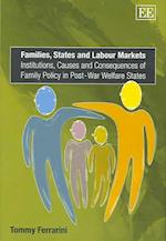 Families, States and Labour Markets