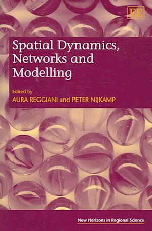 Spatial Dynamics, Networks and Modelling